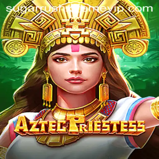 Discover the Latest Gaming Sensation: AztecPriestess and SugarRushXtreme