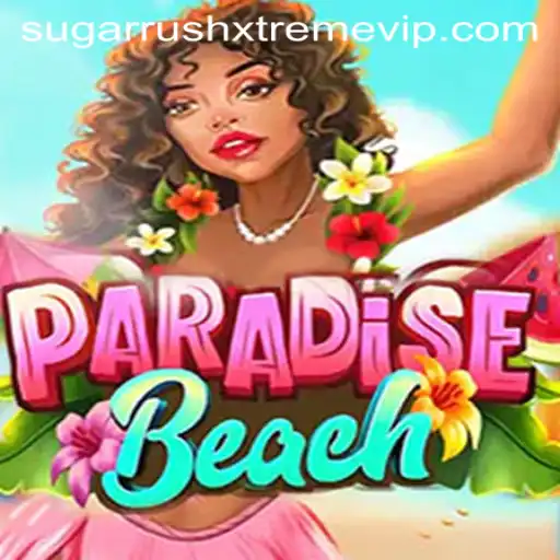 Explore the Thrills of ParadiseBeach: A Deep Dive into SugarRushXtreme