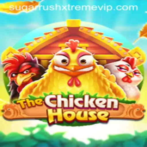 The Thrilling World of TheChickenHouse: A SugarRushXtreme Adventure